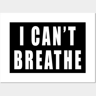 I can't breathe Posters and Art